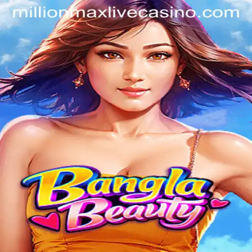 Unveiling BanglaBeauty: The Game Revolutionizing Play with Millionmax Potential