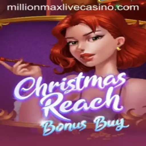 Exploring the Festive Thrills of ChristmasReachBonusBuy and MillionMax Gaming
