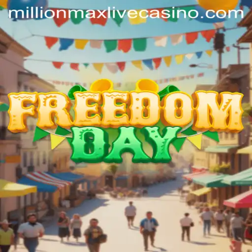 FreedomDay: The Ultimate Gaming Experience with MillionMax