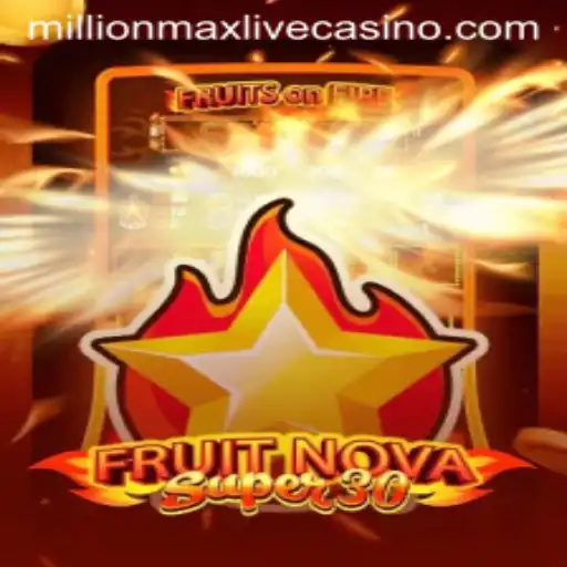 Discovering FruitrNovaSupe30: The MillionMax Challenge