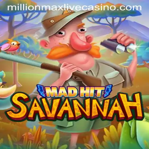 MadHitSavannah: A Thrilling Adventure with MillionMax