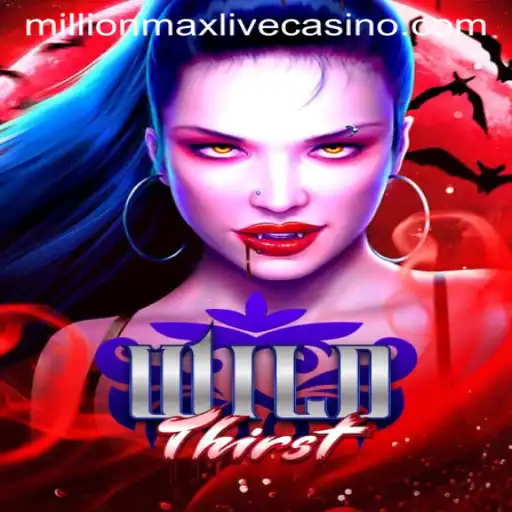 Exploring the Thrilling World of WildThirst: A New Era of Gaming