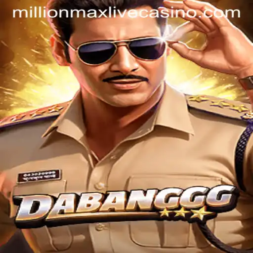 Exploring DABANGGG: The Thrilling Gaming Phenomenon with a Millionmax Twist