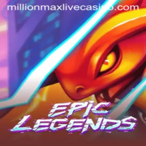 EpicLegends: The Millionmax Phenomenon