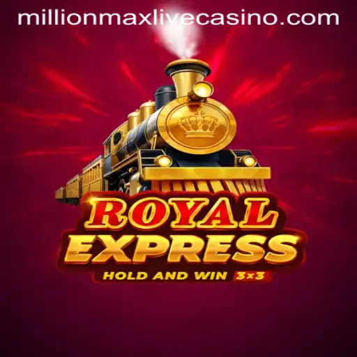 RoyalExpress: Embark on a MillionMax Adventure
