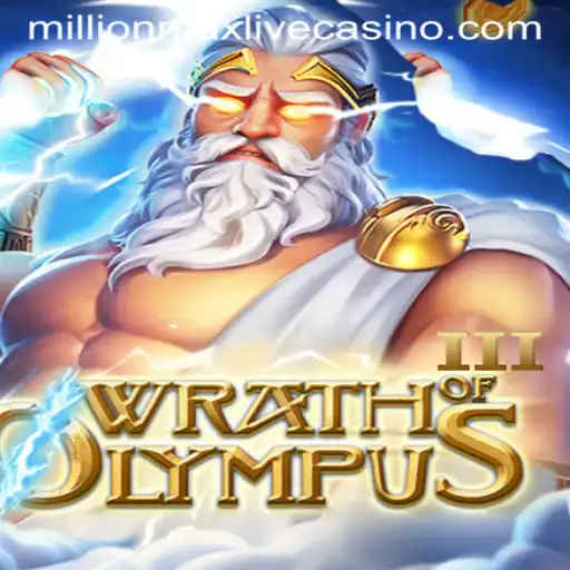 Unveiling the Legend: WrathofOlympusIII - The Millionmax Challenge